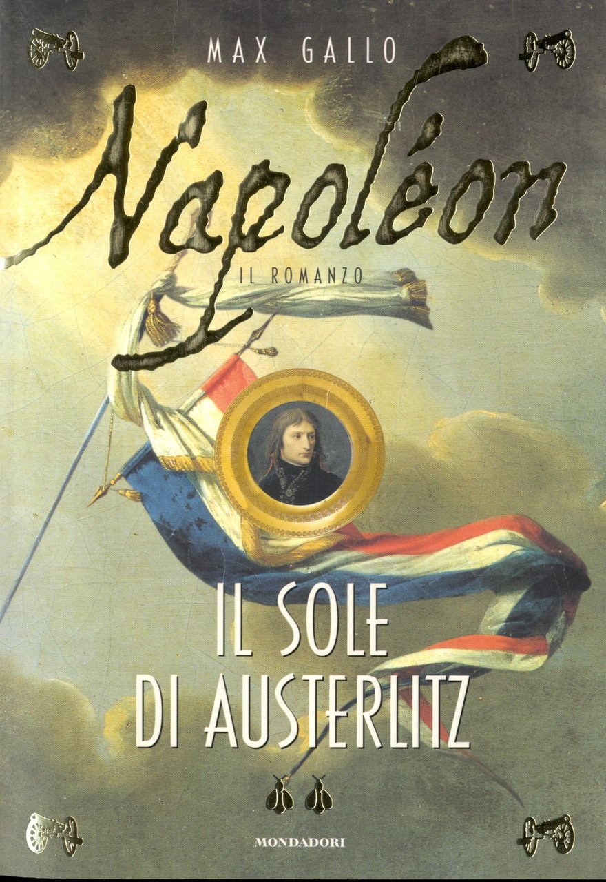 Napoleon. Il sole di Austerlitz