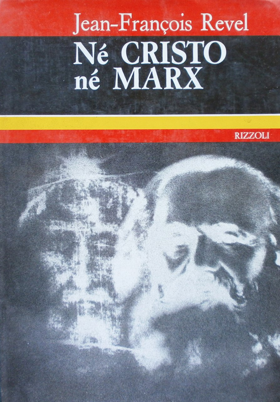 Né Cristo né Marx. Revel Rizzoli 1971 | Immagine principale