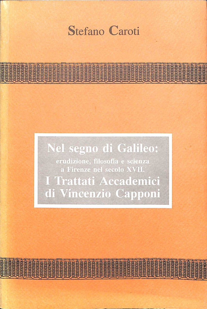 Nel segno di Galileo : erudizione, filosofia e scienza a …