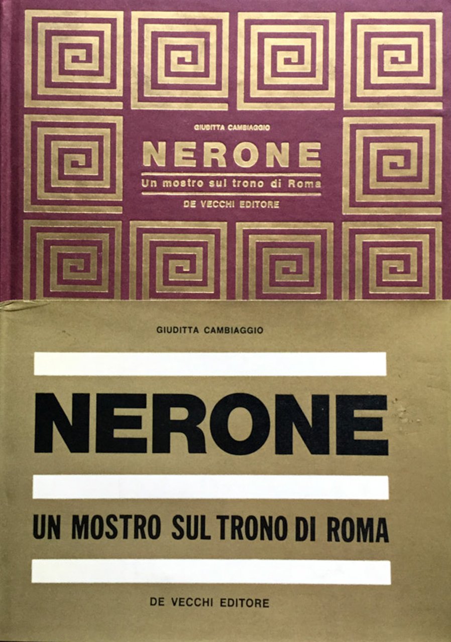 Nerone. Un mostro sul trono di Roma.