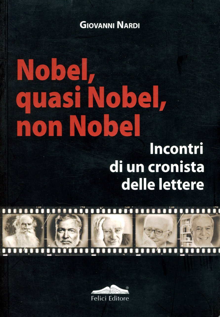 Nobel, quasi Nobel, non Nobel : incontri di un cronista …