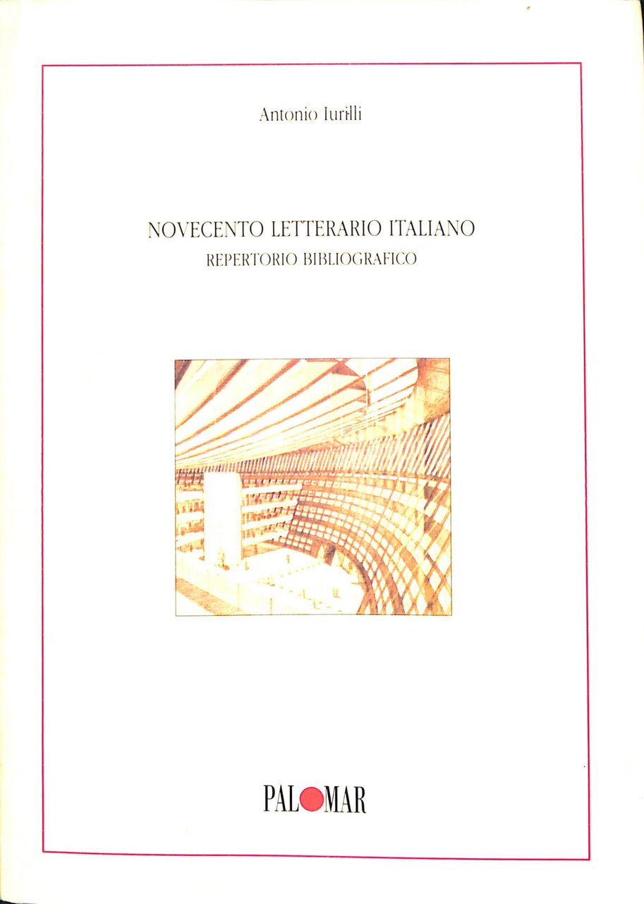 Novecento letterario italiano : repertorio bibliografico : strumenti per lo …