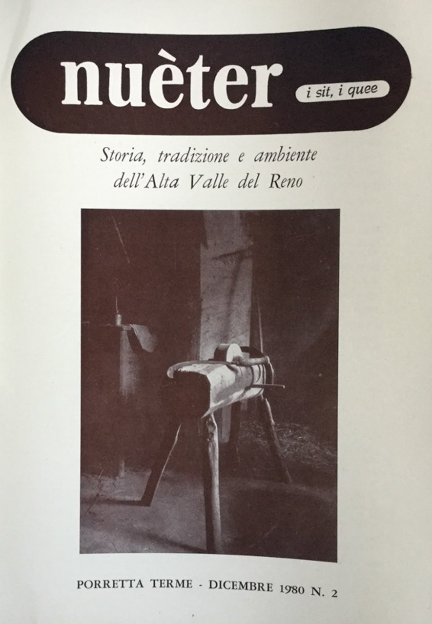 Nueter i sit i quee. 12/1980. Storia, tradizione e ambiente …