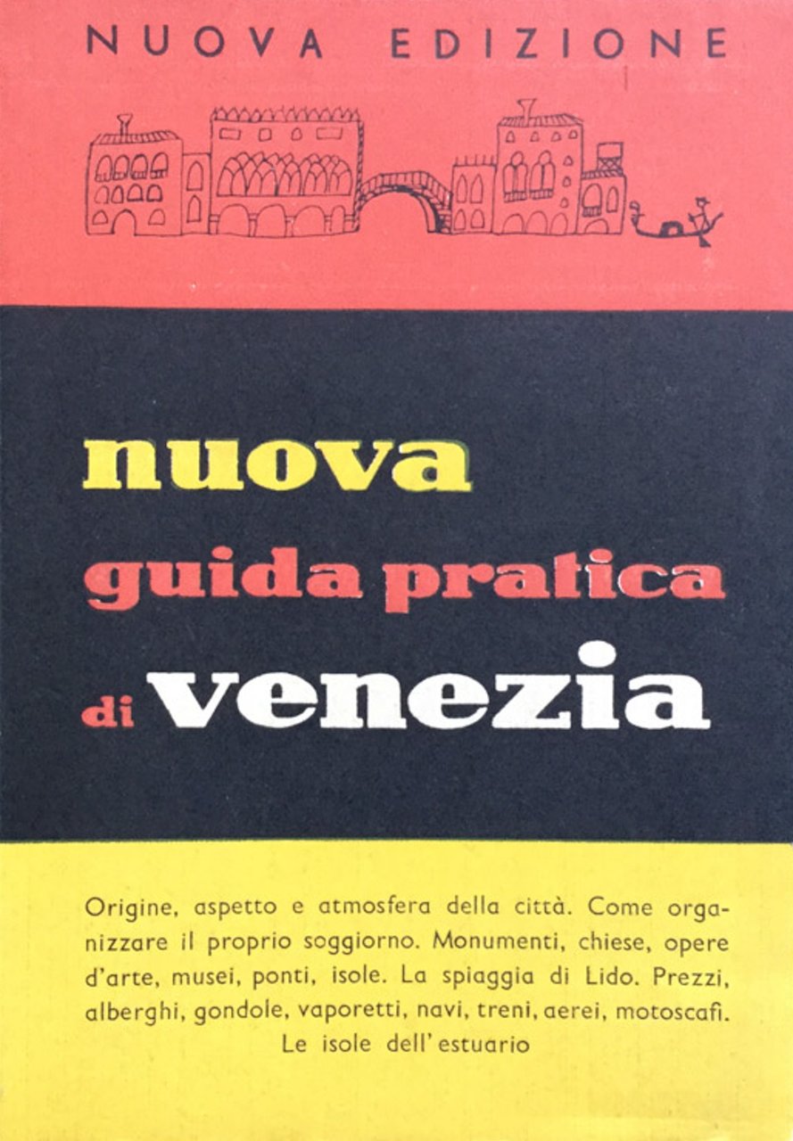 Nuova guida di Venezia storica, artistica e pratica. Con la …