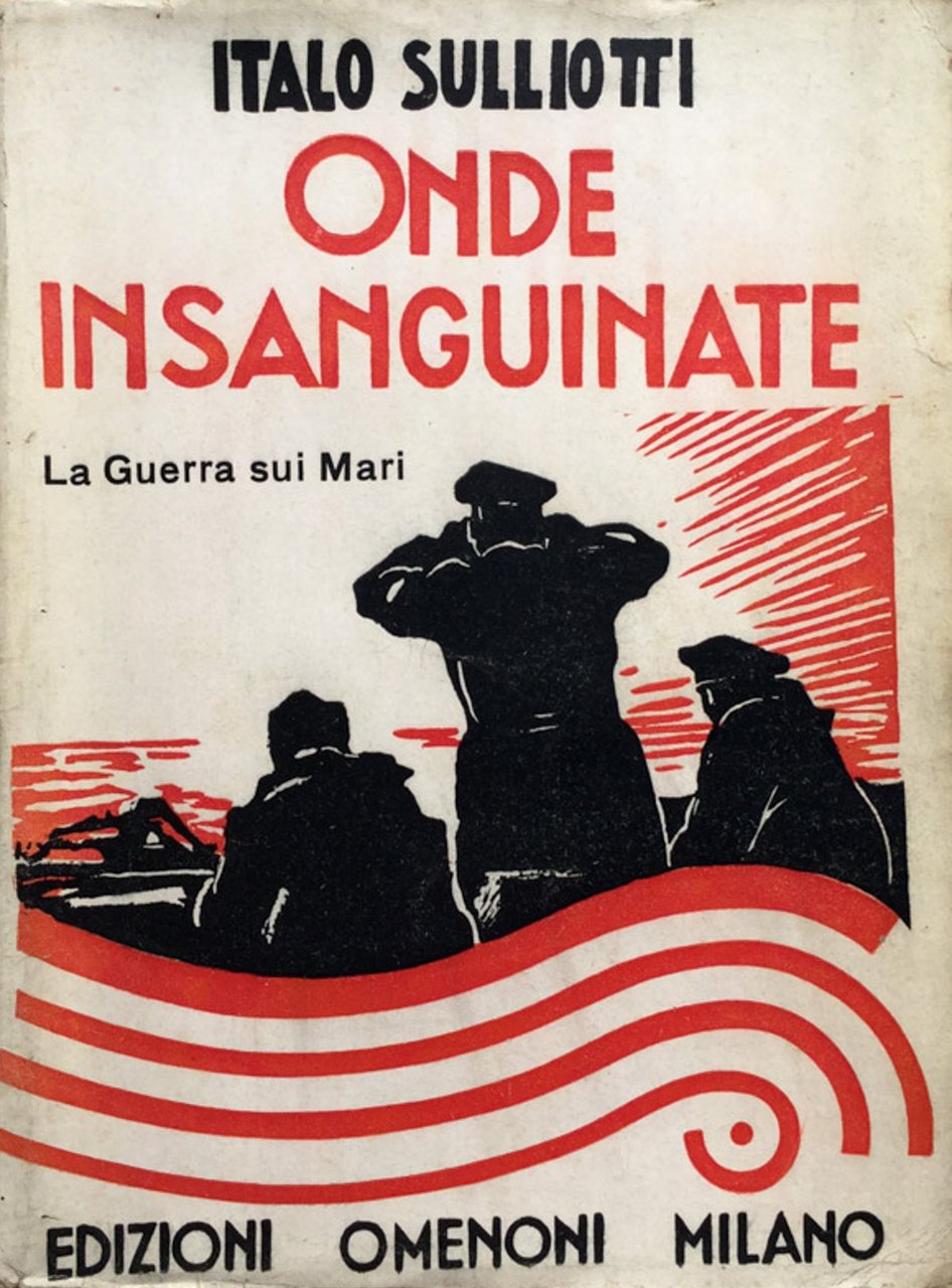 Onde insanguinate. La guerra sui mari