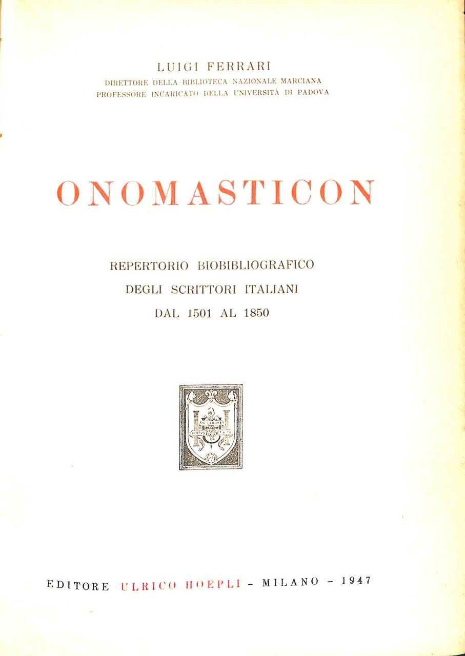 Onomasticon : repertorio biobibliografico degli scrittori italiani dal 1501 al1850