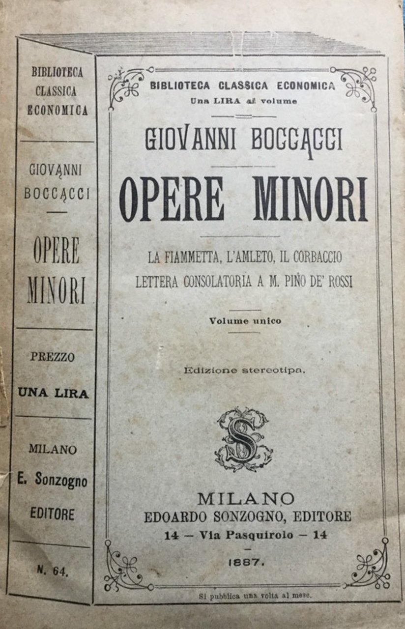 Opere minori. La Fiammetta, L'Amleto, Il Corbaccio, Lettera consolatoria a …