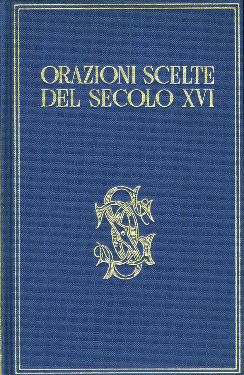 Orazioni scelte del secolo XVI