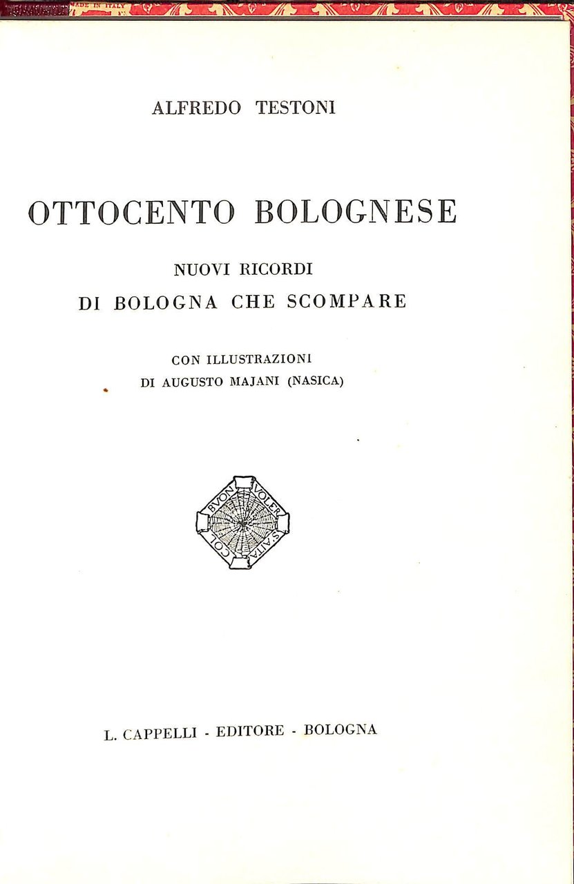 Ottocento bolognese : nuovi ricordi di Bologna che scompare