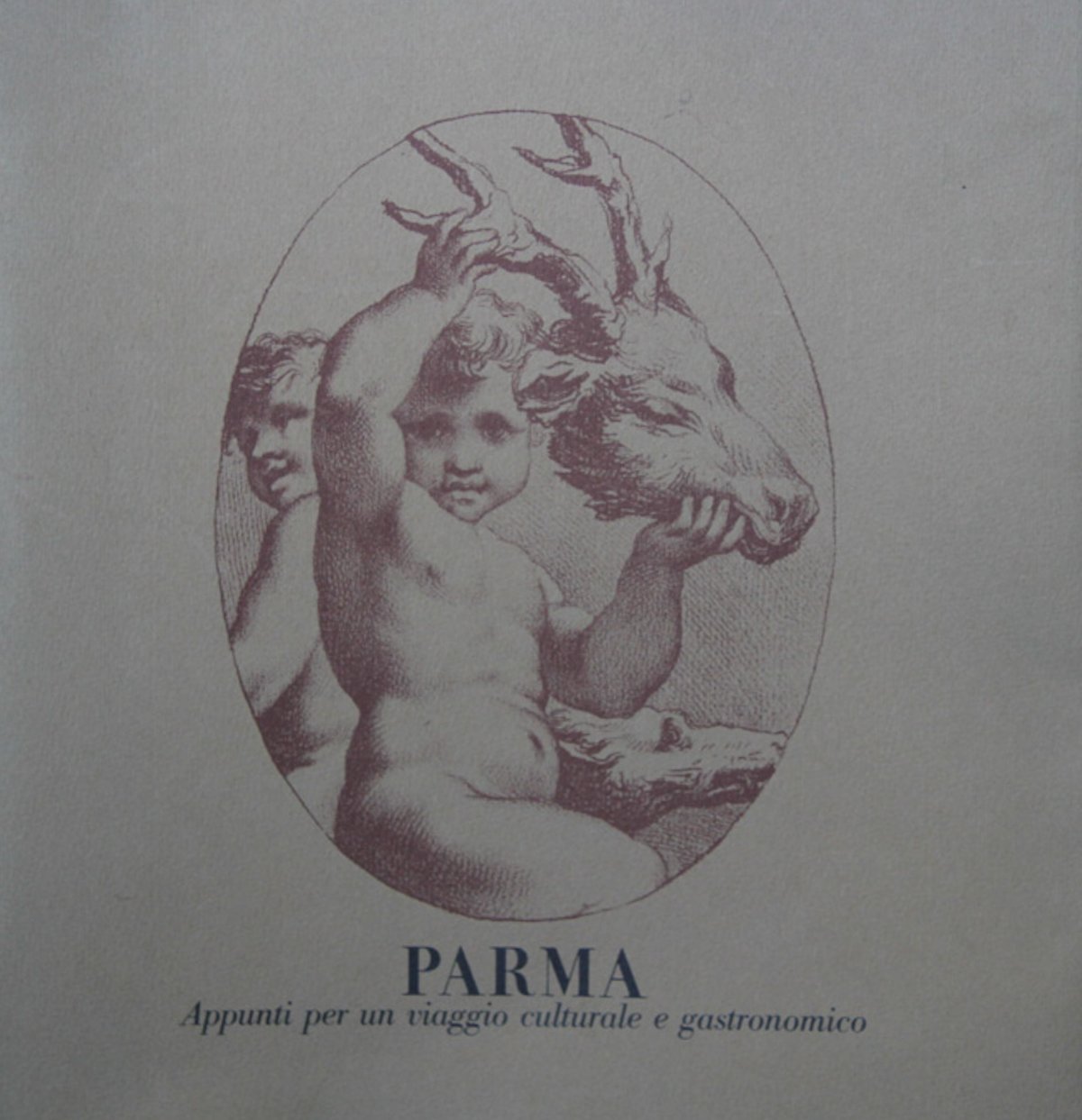 Parma. Appunti per un viaggio culturale e gastronomico
