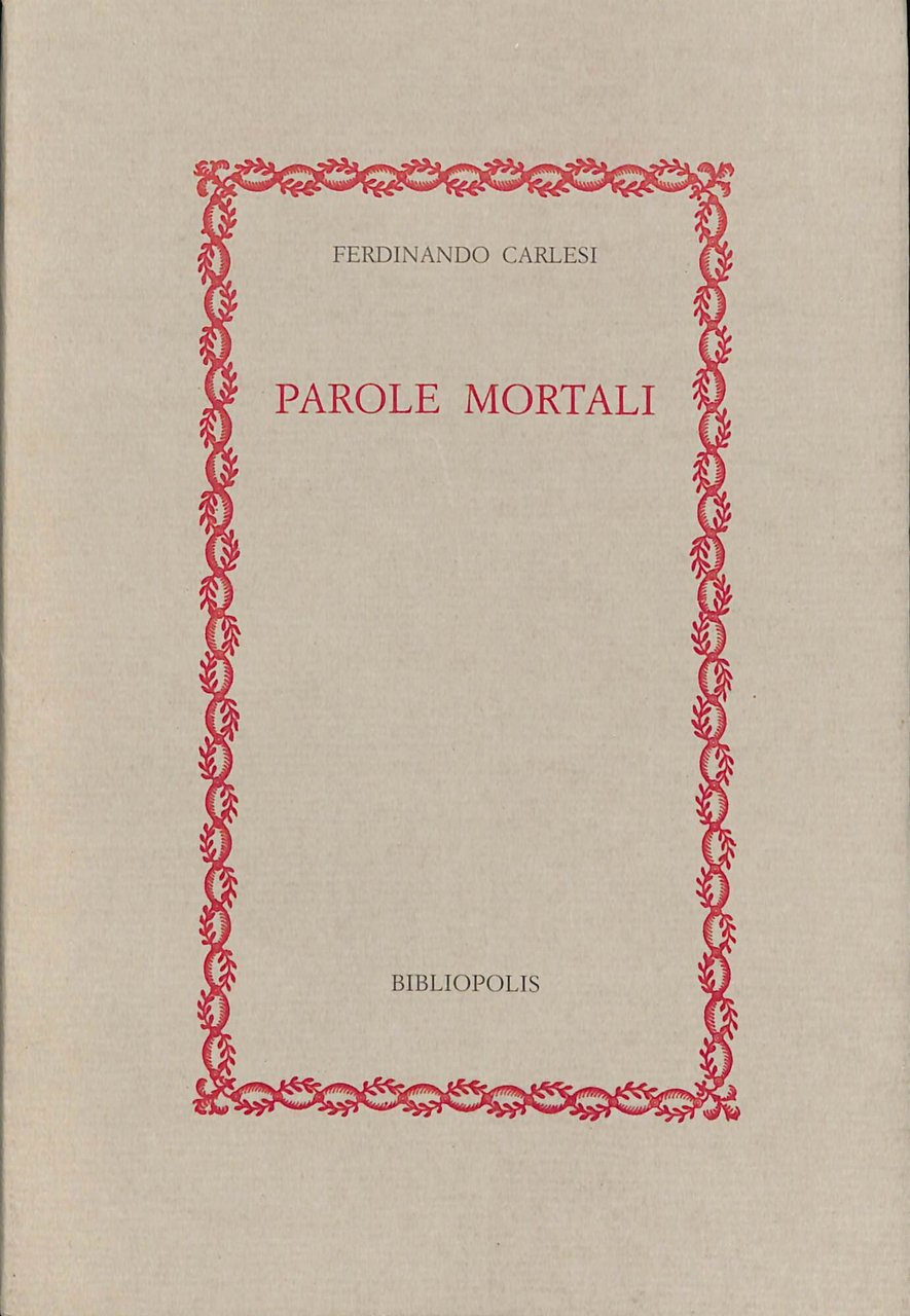 Parole mortali : idee e cose del tempo della guerra …