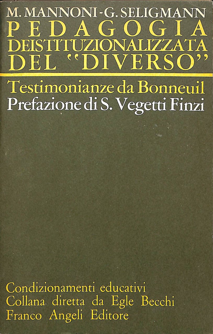 Pedagogia deistituzionalizzata del 'diverso' : testimonianze da Bonneuil