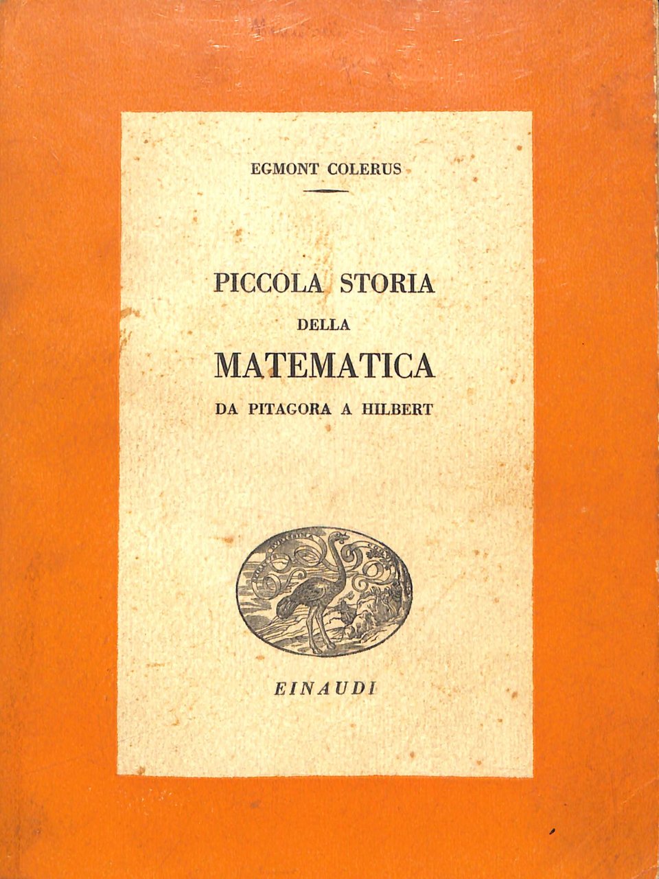 Piccola storia della matematica : da Pitagora a Hilbert | Immagine principale