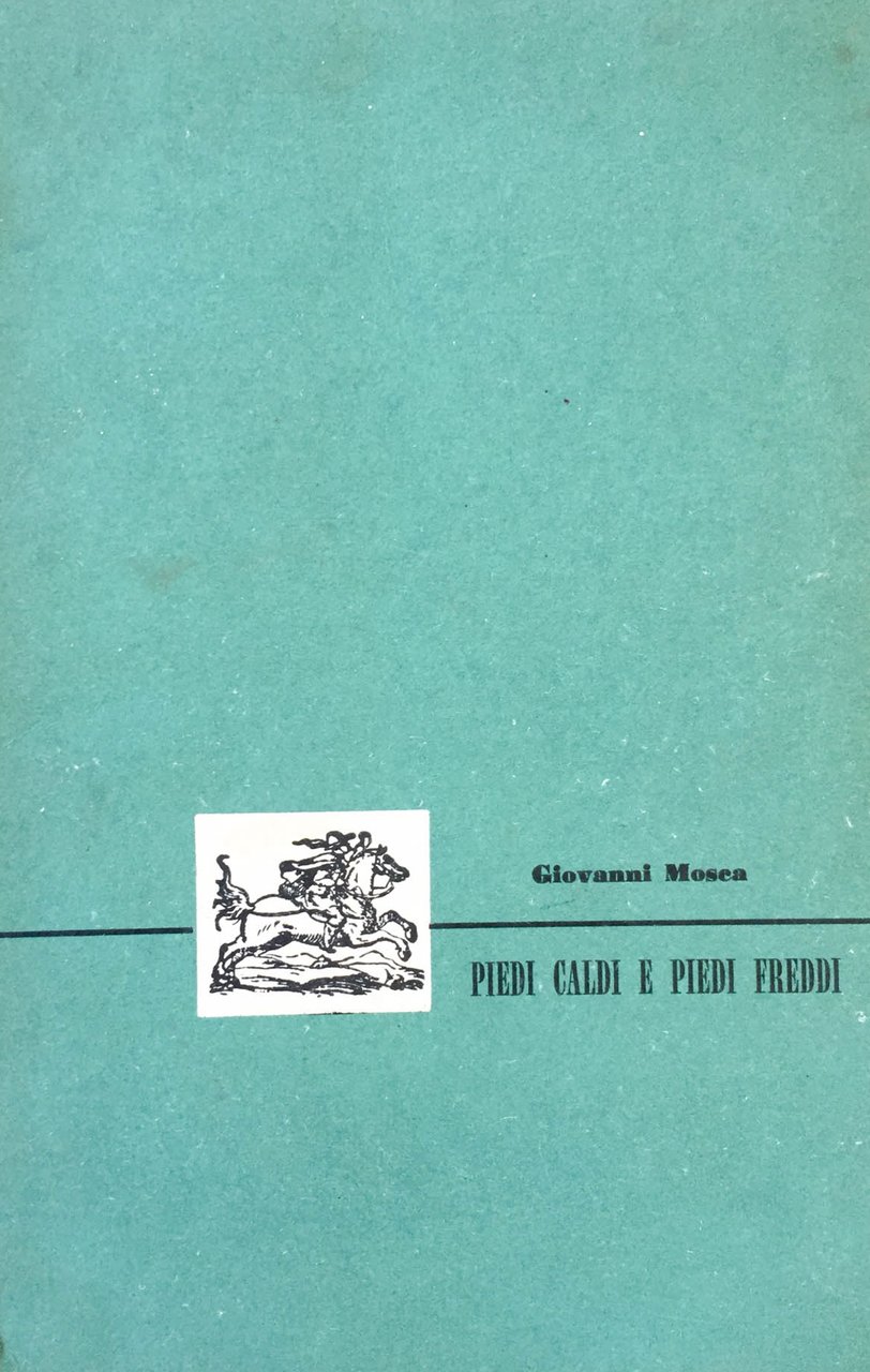 Piedi caldi e piedi freddi. Ricordi di vita militare