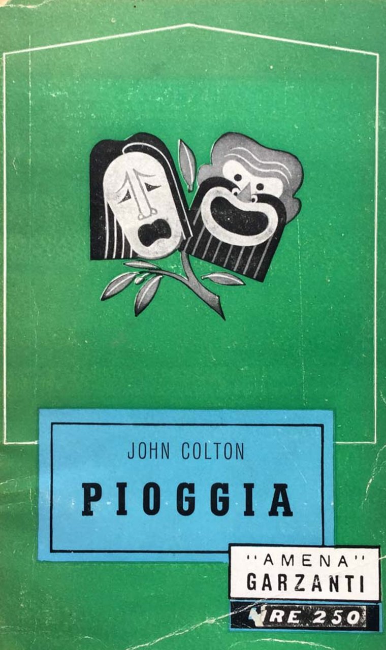 Pioggia. Commedia in tre atti da un romanzo di W. …