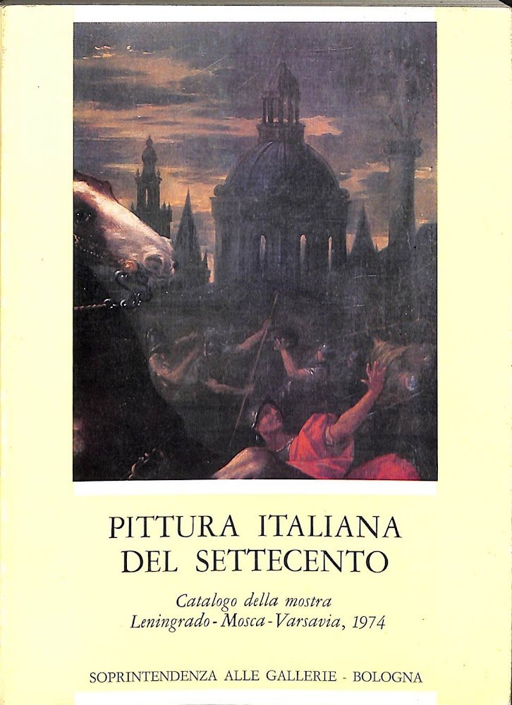 Pittura italiana del Settecento : catalogo della mostra : Leningrado, …