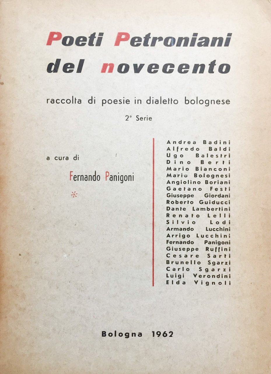 Poeti petroniani del novecento. Raccolta di poesie in dialetto bolognese. …