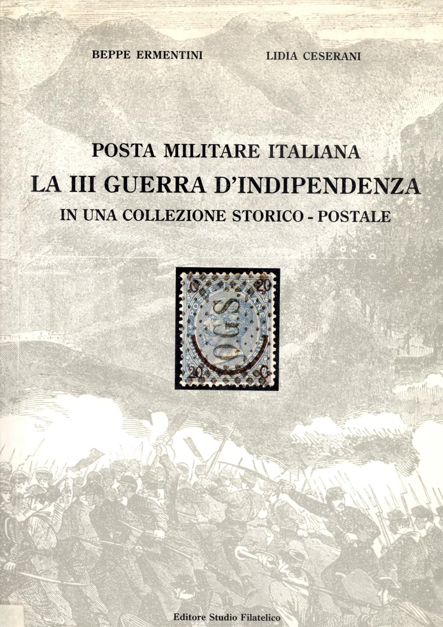 Posta militare italiana. La III guerra d'indipendenza in una collezione …