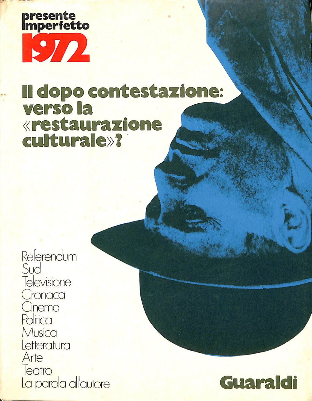 Presente imperfetto 1972, almanacco di sette giorni