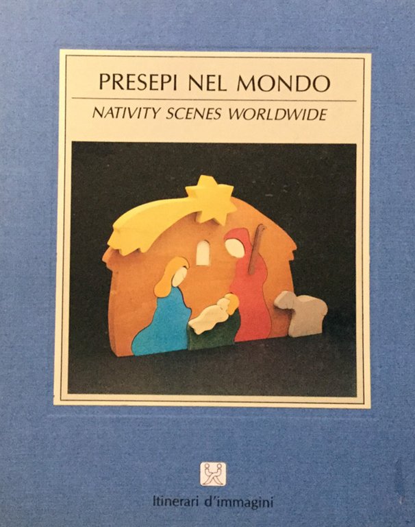 Presepi nel mondo-Nativity scenes worldwide