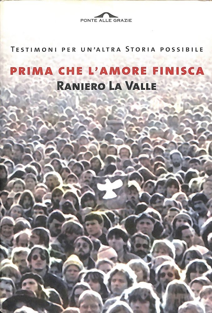 Prima che l'amore finisca : testimoni per un'altra storia possibile