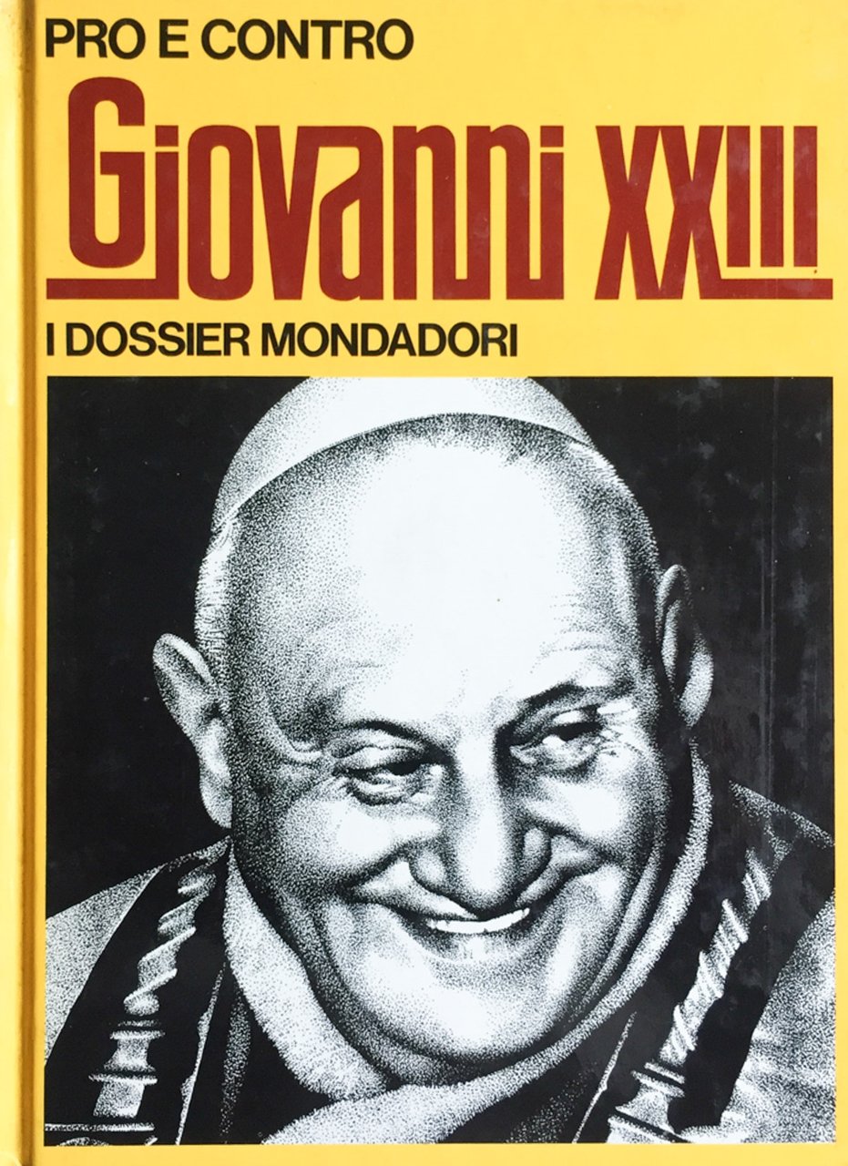 Pro e contro Giovanni XXIII