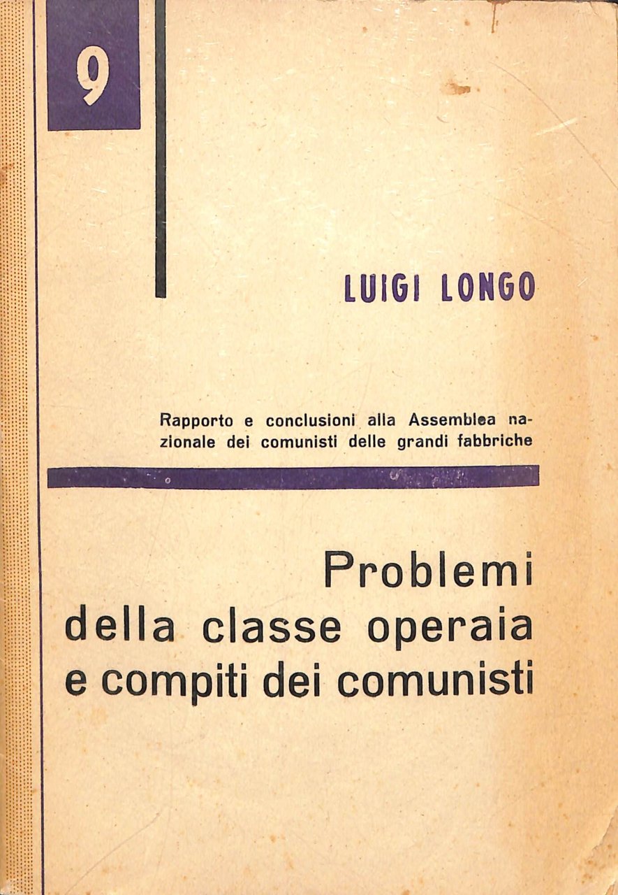 Problemi della classe operaia e compiti dei comunisti