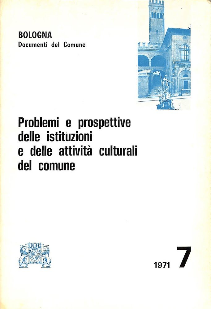 Problemi e prospettive delle istituzioni e delle attivita culturali del …