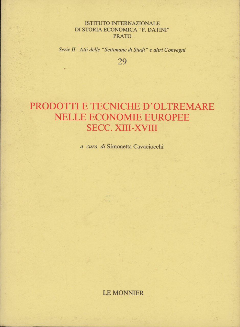 Prodotti e tecniche d'Oltremare nelle economie europee, secc. XII-XVIII | Immagine principale