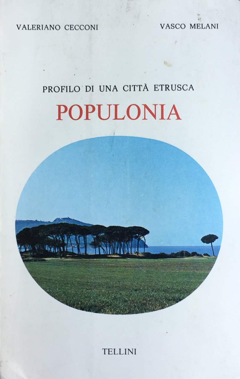 Profilo di una città etrusca. Populonia