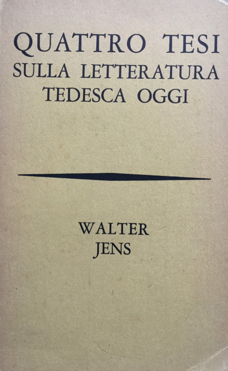 Quattro tesi sulla letteratura tedesca d'oggi. Temi, stili, tendenze