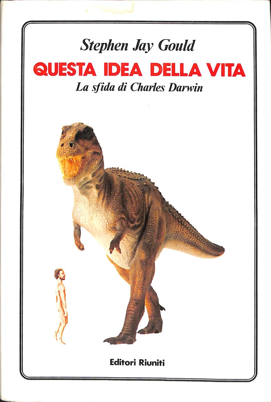 Questa idea della vita : la sfida di Charles Darwin
