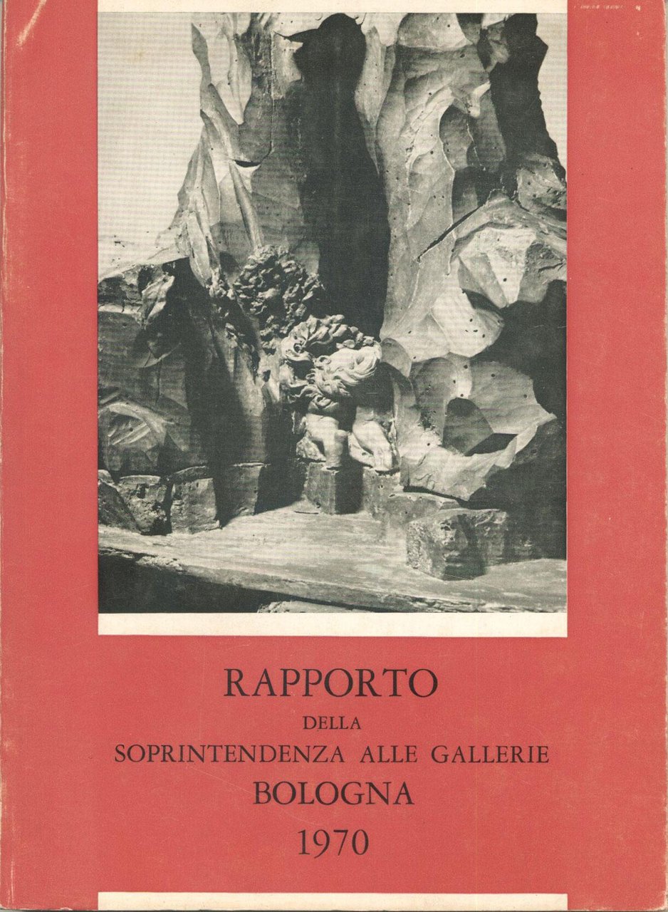 Rapporto sull'attività di tutela conservazione e restauro 1970