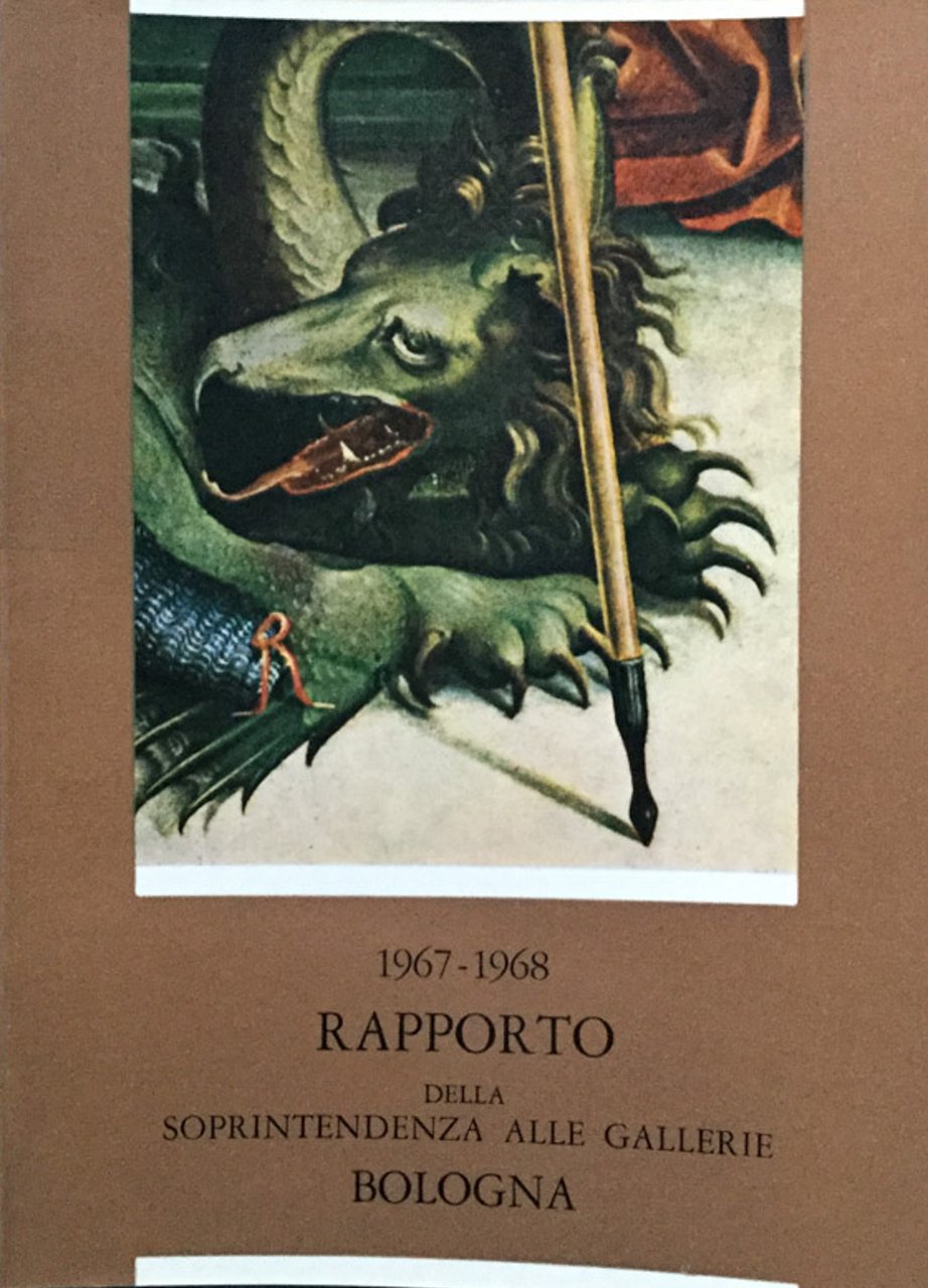 Rapporto sull'attivita di tutela, conservazione e restauro della Soprintendenza alle …