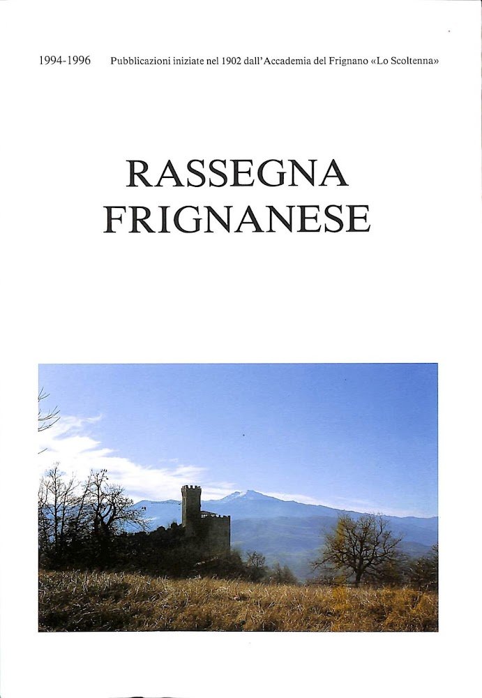 RASSEGNA FRIGNANESE. n. 28 (1994-1996). Rivista di cultura e studi …