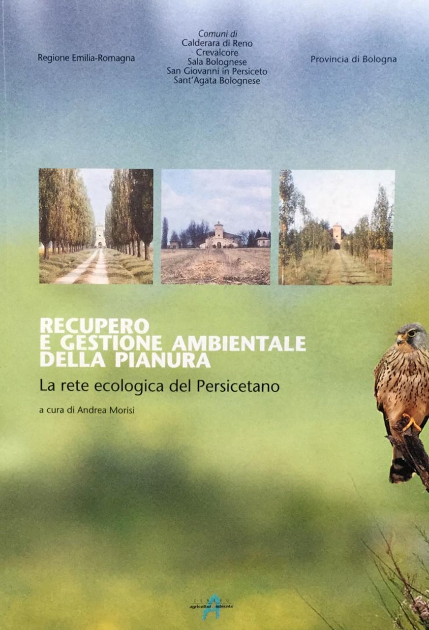 Recupero e gestione ambientale della pianura. La rete ecologica del …