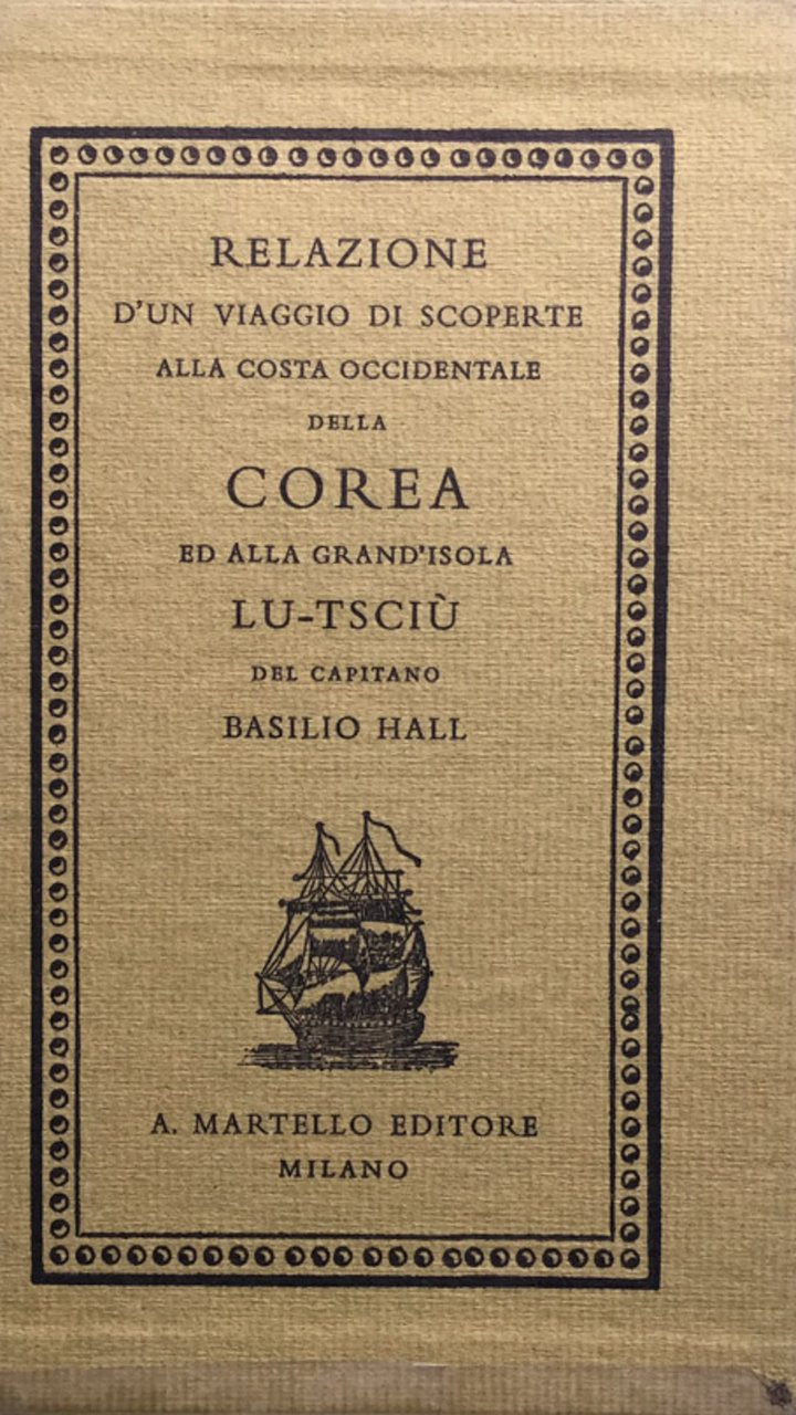 Relazione d'un viaggio di scoperte alla costa occidentale della Corea …
