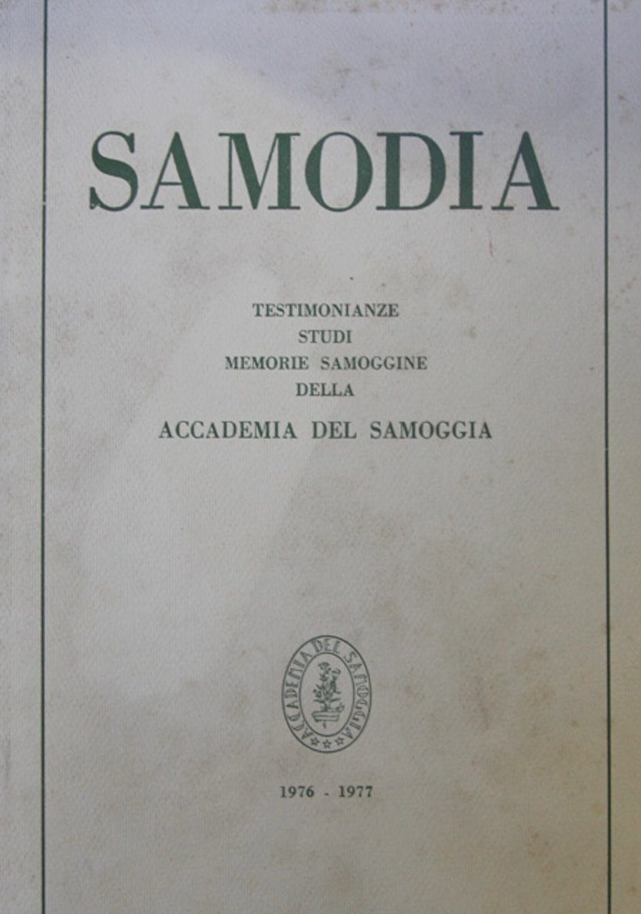 Samodia. Testimonianze, studi, memorie samoggine della Accademia del Samoggia. 1976-1977