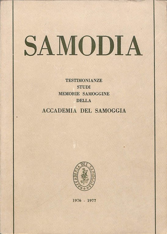 Samodia. Testimonianze, studi, memorie samoggine della Accademia del Samoggia. 1976-1977