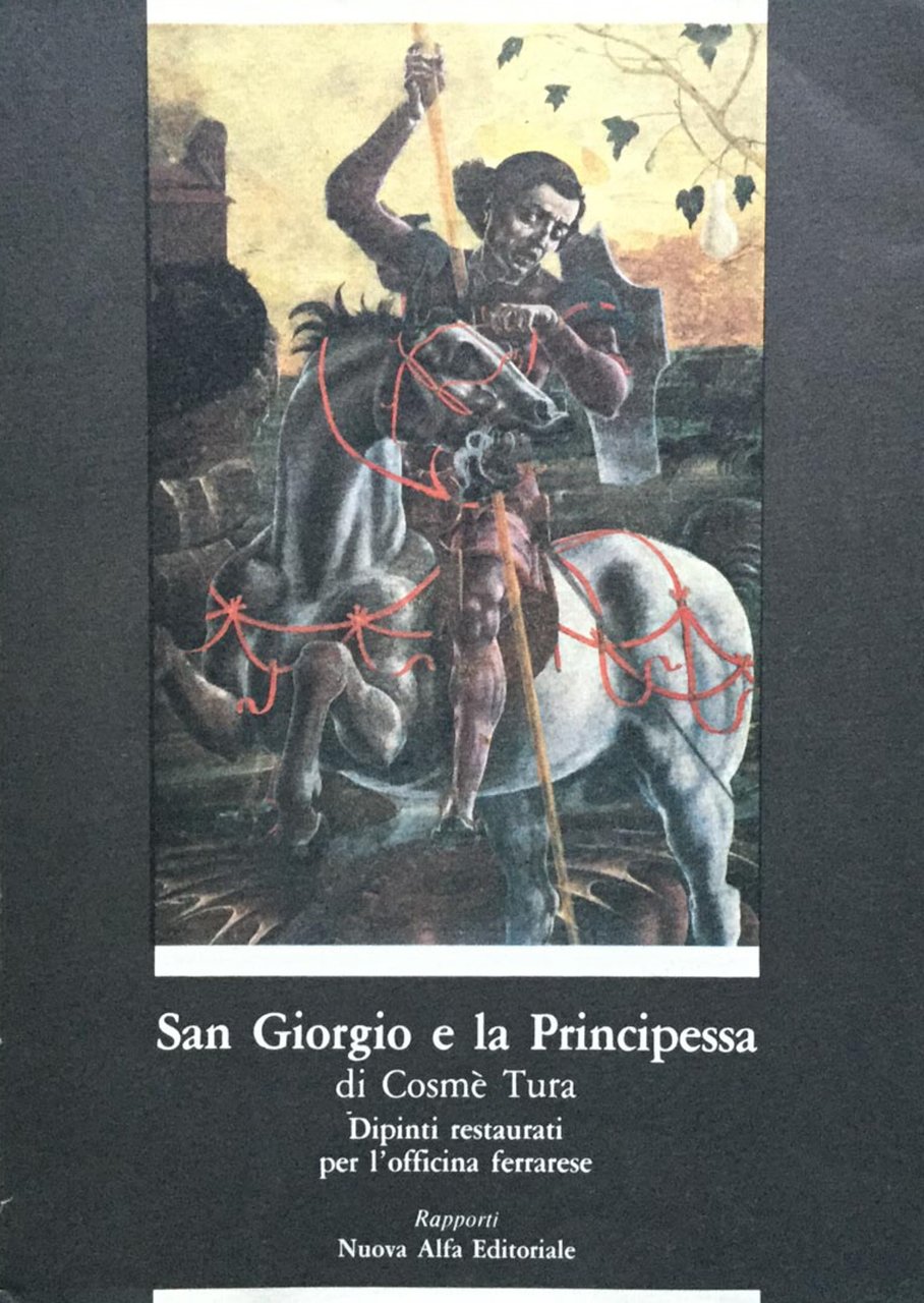 San Giorgio e la Principessa di Cosme Tura. Dipinti restaurati … | Immagine principale