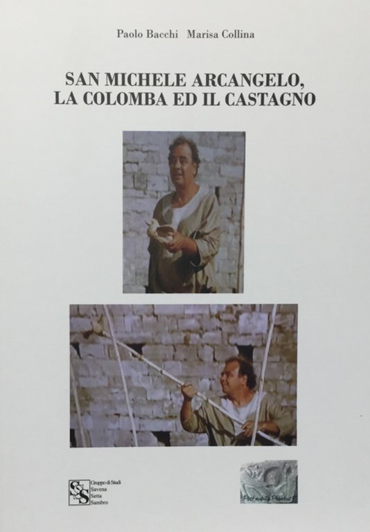 San Michele Arcangelo, la colomba ed il castagno. Paolo Bacchi 2016