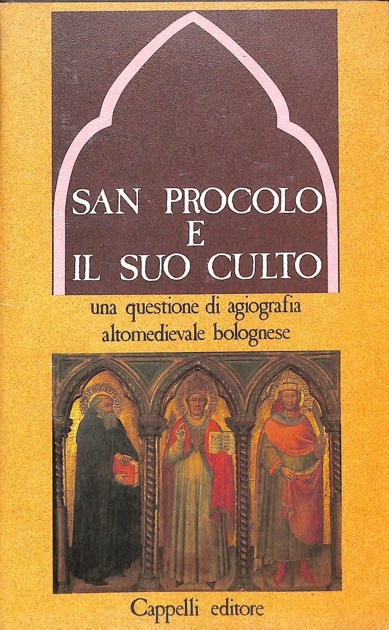 San Procolo e il suo culto : una questione di …