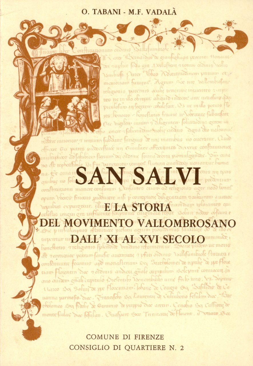 San Salvi e la storia del movimento vallombrosano dall'XI al …