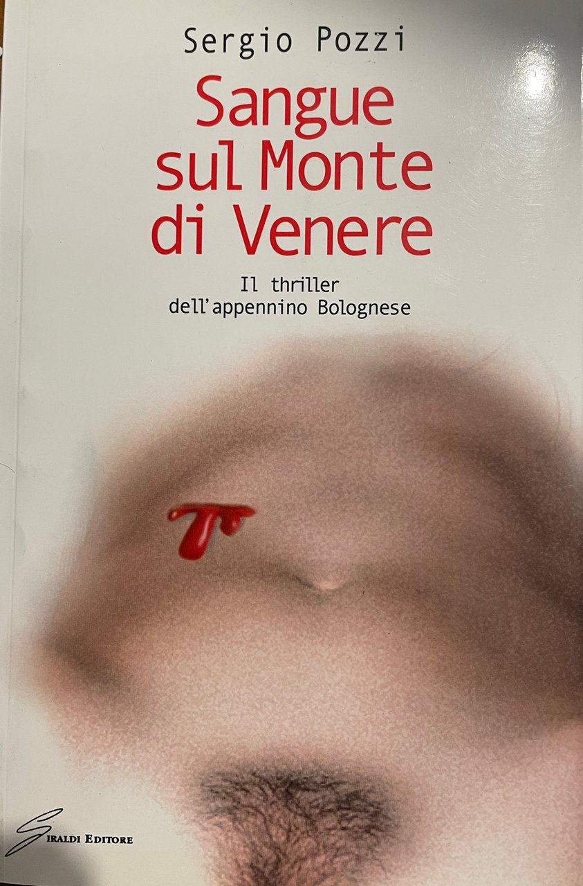 Sangue sul monte di Venere : il thriller dell'appennino bolognese