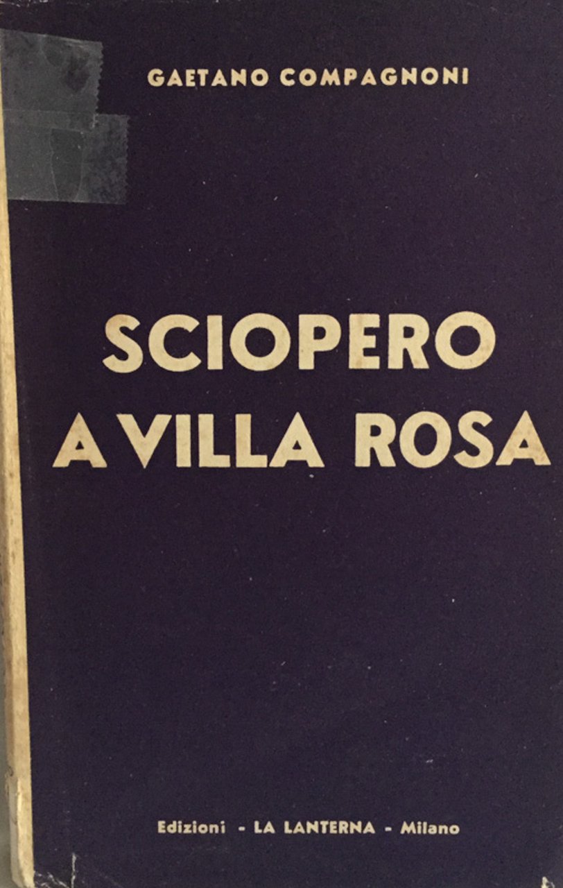 Sciopero a villa Rosa. Gaetano Compagnoni. La Lanterna 1950 | Immagine principale