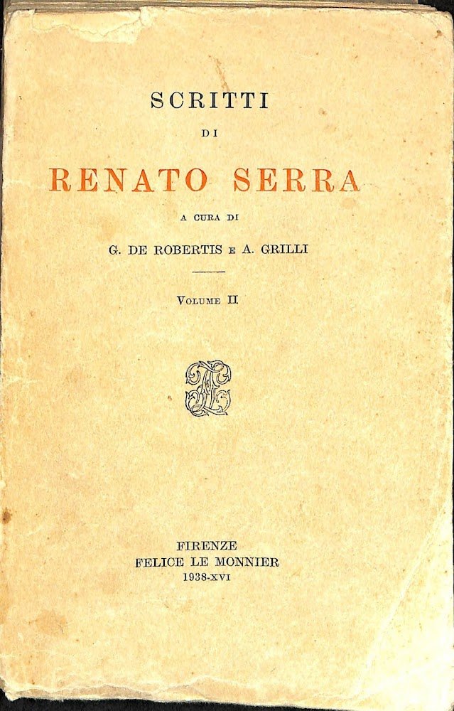 Scritti di Renato Serra. Vol. II