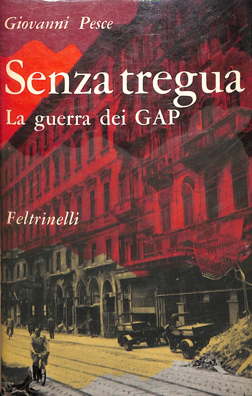 Senza tregua : la guerra dei GAP | Immagine principale