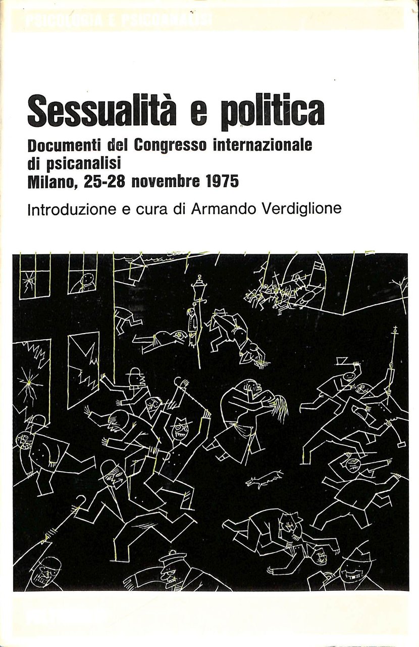 Sessualità e politica : documenti del Congresso internazionale di psicanalisi …