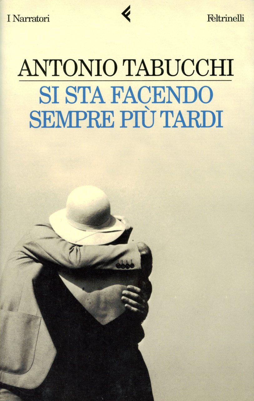 Si sta facendo sempre piu tardi : romanzo in forma …