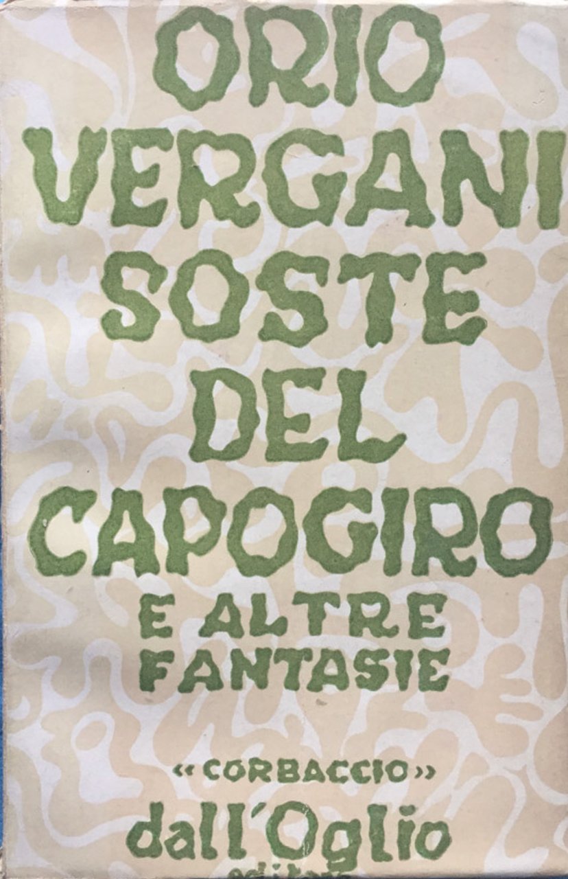 Soste del capogiro e altre fantasie.